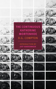 Title: The Continuous Katherine Mortenhoe, Author: D. G. Compton