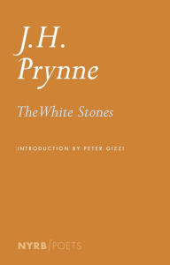 Title: The White Stones, Author: J. H. Prynne