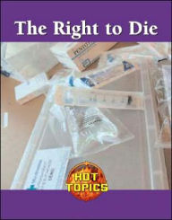 Title: The Right to Die, Author: Anne Wallace Sharp