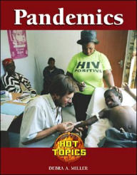 Title: Pandemics, Author: Debra A. Miller