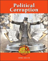 Title: Political Corruption, Author: Debra A. Miller