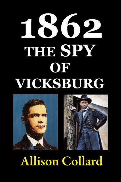 1862-The Spy of Vicksburg