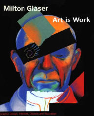 Title: Art is Work, Author: Milton Glaser