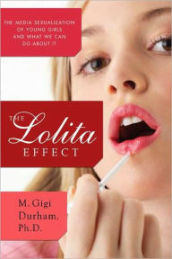 Title: The Lolita Effect, Author: M. Gigi Durham