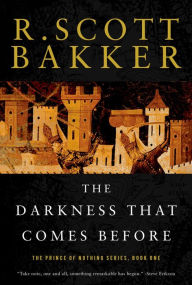 Title: The Darkness that Comes Before (Prince of Nothing Series #1), Author: R. Scott Bakker