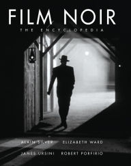 Title: Film Noir Encyclopedia, Author: Alain Silver