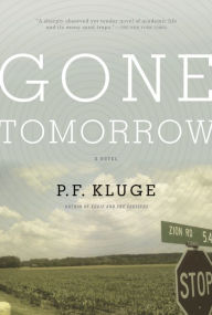 Gone Tomorrow: A Novel