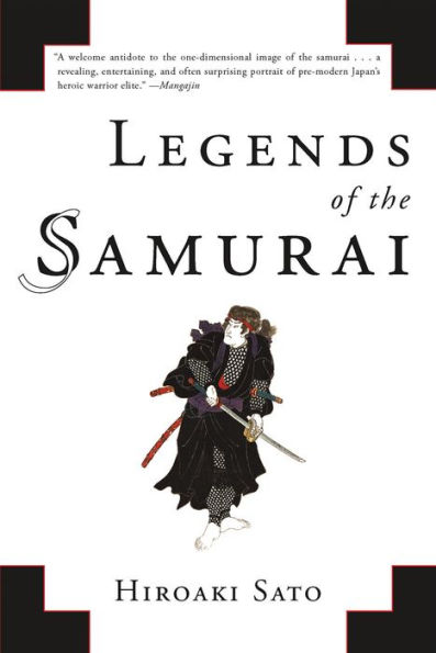 Legends of the Samurai: A History Warriors