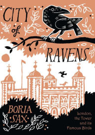 Title: City of Ravens, Author: Boria Sax