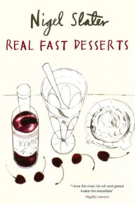 Title: Real Fast Desserts, Author: Nigel Slater