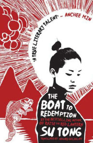 Title: The Boat to Redemption: A Novel, Author: Su Tong