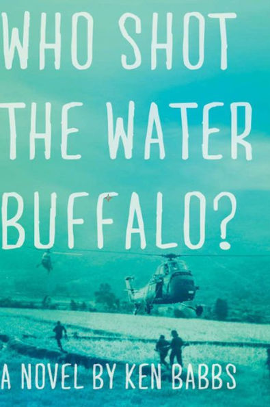 Who Shot the Water Buffalo?: A Novel