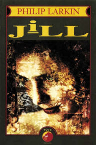 Title: Jill, Author: Philip Larkin