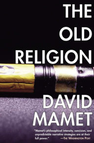 Title: The Old Religion, Author: David Mamet