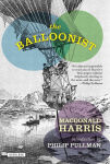 Alternative view 1 of The Balloonist: A Novel