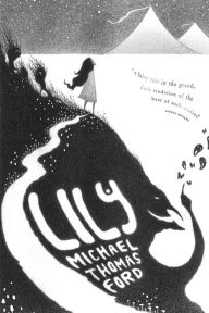 Title: Lily, Author: Michael Thomas Ford