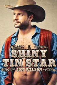 Title: A Shiny Tin Star, Author: Jon Wilson