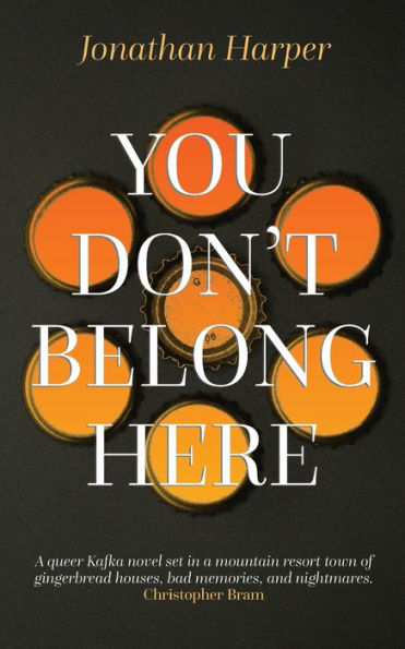 You Don't Belong Here: A Novel
