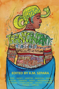 Title: Transcendent: The Year's Best Transgender Speculative Fiction, Author: Mario Pintor