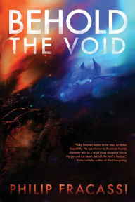 Title: Behold the Void, Author: Philip Fracassi