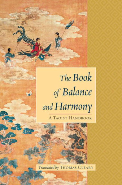 The Book of Balance and Harmony: A Taoist Handbook