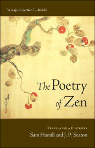 Title: The Poetry of Zen, Author: Sam Hamill