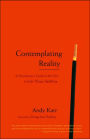 Contemplating Reality: A Practitioner's Guide to the View in Indo-Tibetan Buddhism