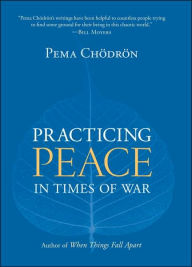 Title: Practicing Peace in Times of War, Author: Pema Chödrön