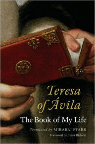 Title: Teresa of Avila: The Book of My Life, Author: Mirabai Starr