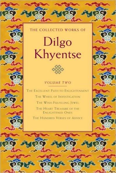 The Collected Works of Dilgo Khyentse, Volume Two