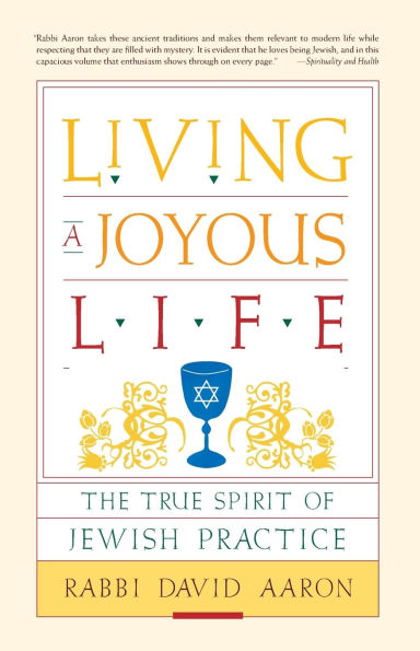 Living a Joyous Life: The True Spirit of Jewish Practice