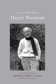 Title: The Essential Henri Nouwen, Author: Henri J. M. Nouwen