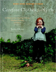 Title: Carefree Clothes for Girls: 20 Patterns for Outdoor Frocks, Playdate Dresses, and More, Author: Nightbuzz