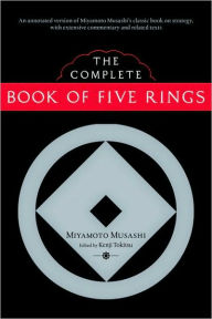 Title: The Complete Book of Five Rings, Author: Miyamoto Musashi