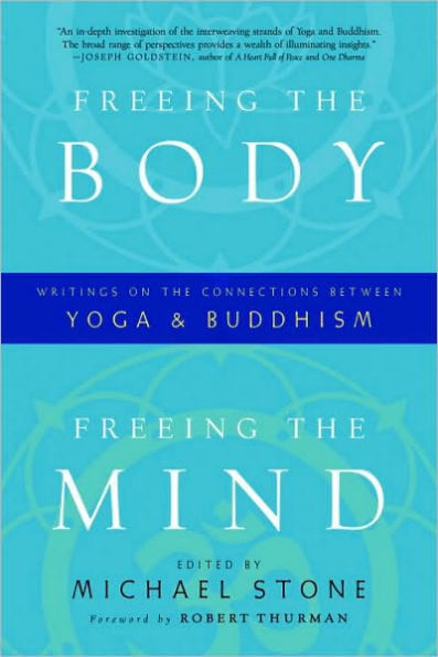 Freeing the Body, Mind: Writings on Connections between Yoga and Buddhism