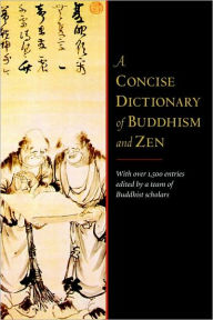 Title: A Concise Dictionary of Buddhism and Zen, Author: Ingrid Fischer-Schreiber