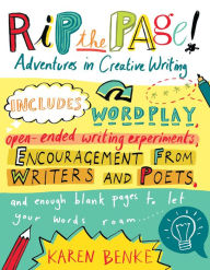 Title: Rip the Page!: Adventures in Creative Writing, Author: Karen Benke