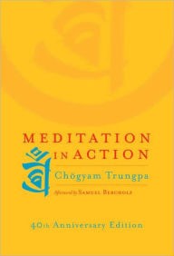 Title: Meditation in Action, Author: Chogyam Trungpa