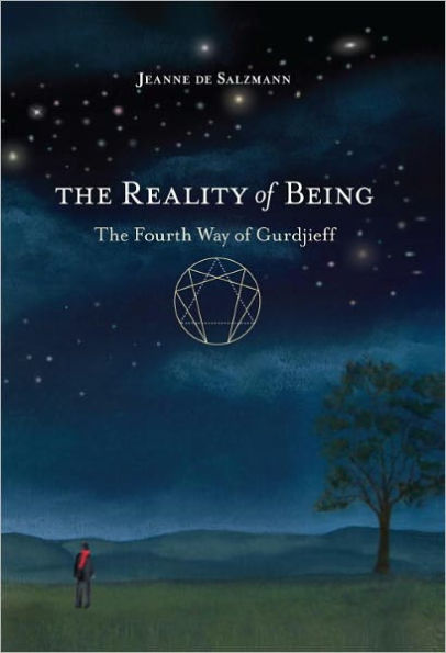 The Reality of Being: Fourth Way Gurdjieff