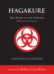 Title: Hagakure: The Book of the Samurai, Author: Yamamoto Tsunetomo