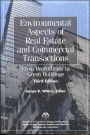 Environmental Aspects of Real Estate and Commercial Transactions: From Brownfields to Green Buildings / Edition 3