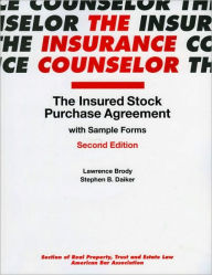 Title: The Insured Stock Purchase Agreement with Sample Forms / Edition 2, Author: Lawrence Brody