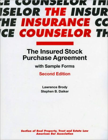 The Insured Stock Purchase Agreement with Sample Forms / Edition 2