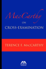 Title: MacCarthy on Cross-Examination, Author: Terence MacCarthy