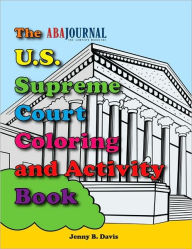 Title: U. S. Supreme Court Coloring and Activity Book, Author: Jenny B. Davis