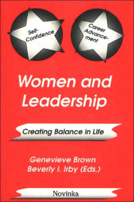 Title: Women and Leadership: Creating Balance in Life, Author: Genevieve Brown