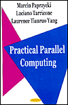 Title: Practical Parallel Computing, Author: Marcin Paprzycki