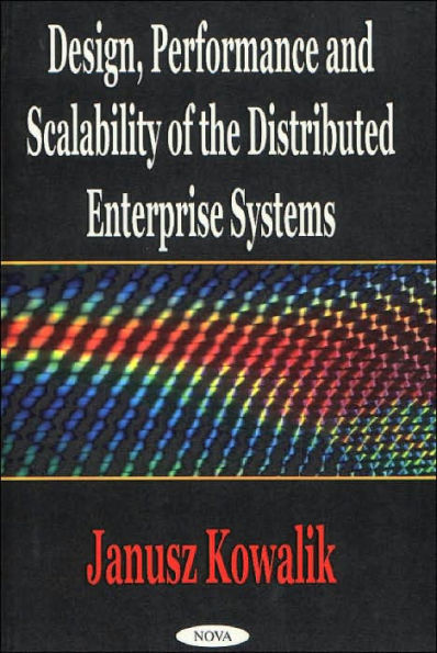 Design Performance and Scalability of the Distributed Enterprise Systems