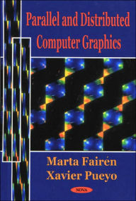Title: Parallel and Distributed Computer Graphics, Author: Xavier Pueyo