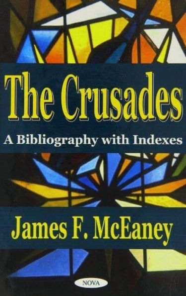 The Crusades: A Bibliography with Indexes